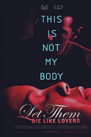 Let Them Die Like Lovers (2017) poster