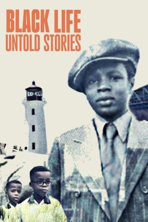 Black Life: Untold Stories (2023) poster