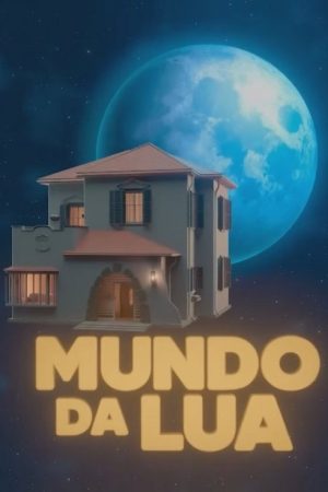 Mundo da Lua (2025) poster