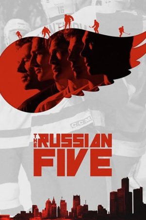 The Russian Five (2018) poster