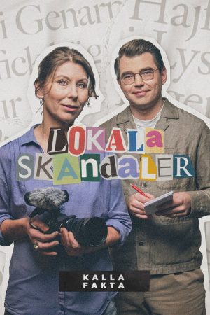 Kalla Fakta: Lokala Skandaler (2025) poster