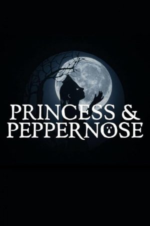 Princess & Peppernose (2021) poster