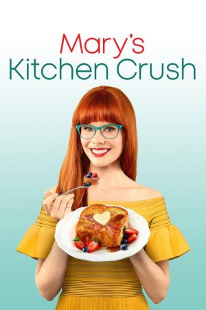 Mary’s Kitchen Crush (2019) poster