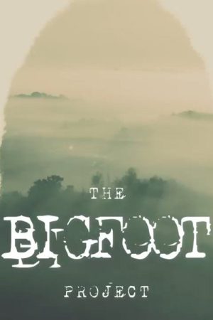The Bigfoot Project (2021) poster
