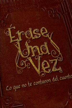 Érase Una Vez (2017) poster