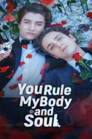 You Rule My Body And Soul (2025) poster