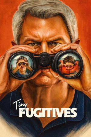Tiny Fugitives (2026) — Cast, Story & Where to Watch | MovieLinkBD poster