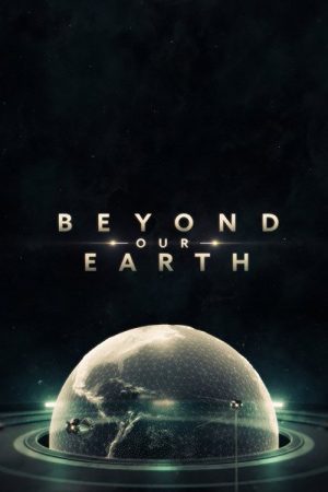 Beyond Our Earth (2020) poster