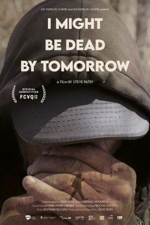 I Might Be Dead by Tomorrow (2020) poster