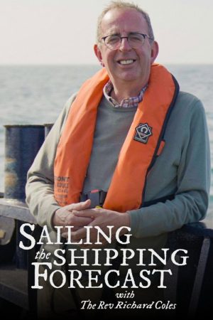 Sailing the Shipping Forecast with The Rev Richard Coles (2025) poster