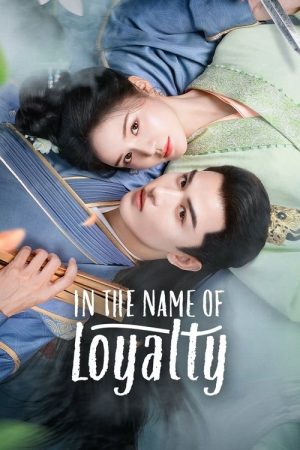 In The Name of Loyalty (2025) poster