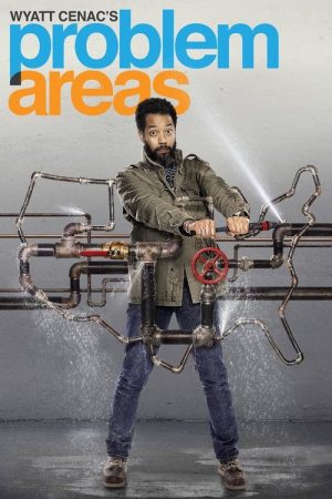 Wyatt Cenac’s Problem Areas (2018) poster