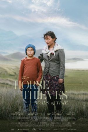 The Horse Thieves. Roads of Time (2021) poster