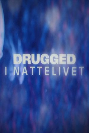 Drugged i nattelivet (2023) poster