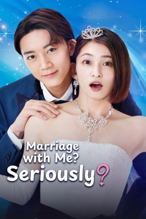 Marriage with Me? Seriously? (2023) poster
