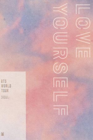 BTS World Tour: Love Yourself in Seoul (2019) poster