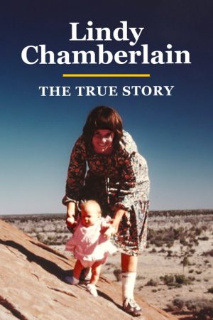 Lindy Chamberlain: The True Story (2020) poster