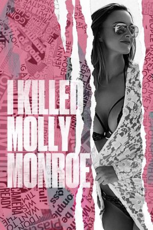 I Killed Molly Monroe (2021) poster