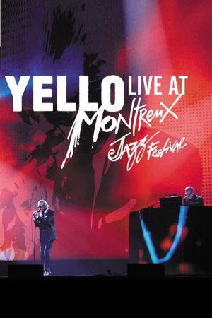 Yello – Live At Montreux Jazz Festival 2017 (2020) poster