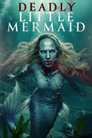 The Deadly Little Mermaid (2026) poster