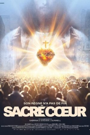 Sacred Heart: His Reign Has No End (2025) poster