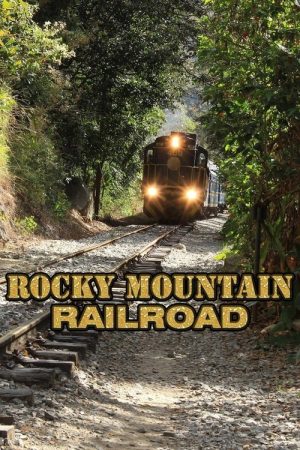 Rocky Mountain Railroad (2018) poster