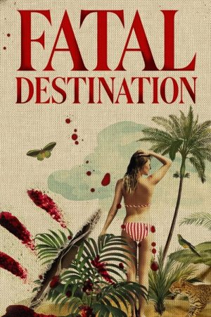 Fatal Destination (2025) poster
