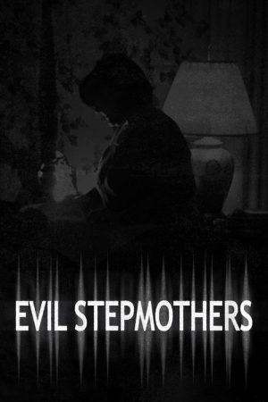 Evil Stepmothers (2016) poster