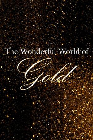 The Wonderful World Of Gold (2021) poster