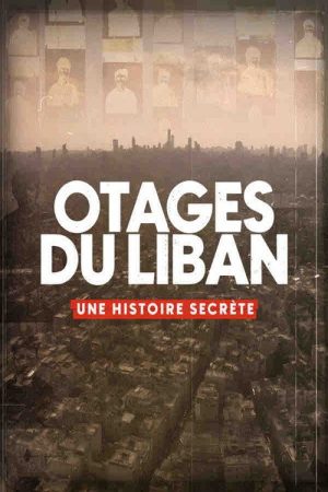 Otages du Liban , une histoire secrète (2026) poster