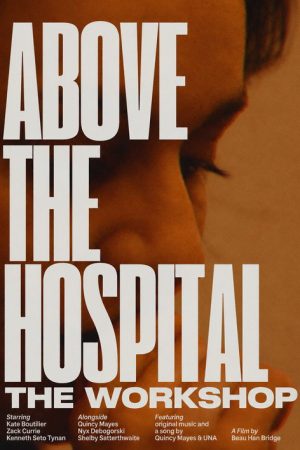 Above the Hospital: The Workshop (2020) poster