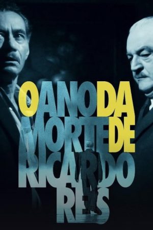 1936 – O Ano da Morte de Ricardo Reis (2022) poster