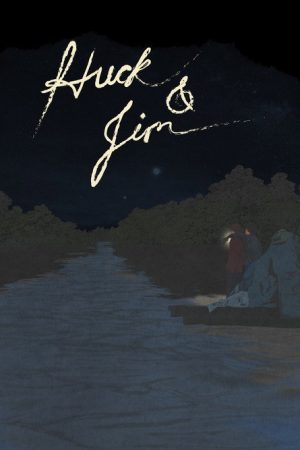 Huck & Jim (2025) poster