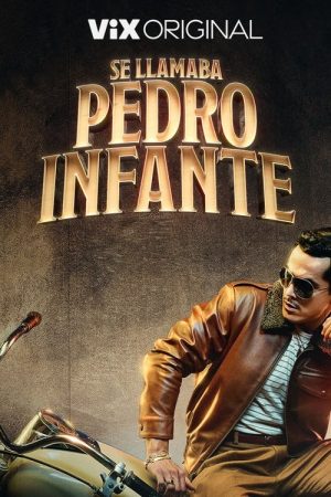 Se llamaba Pedro Infante (2023) poster