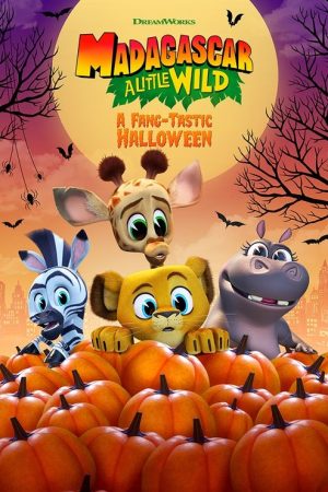 Madagascar: A Little Wild – A Fang-Tastic Halloween (2020) poster