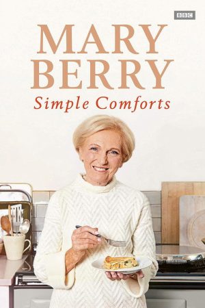 Mary Berry’s Simple Comforts (2020) poster