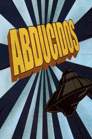 Abducidos (2020) poster