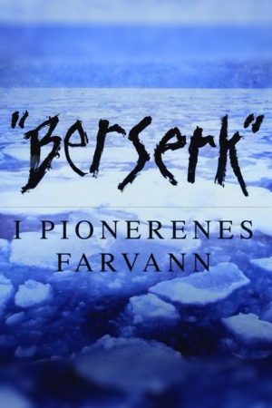 Berserk – i pionerenes farvann (2016) poster
