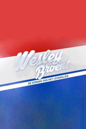Wesley: De Koning Van Het Levenslied (2017) poster