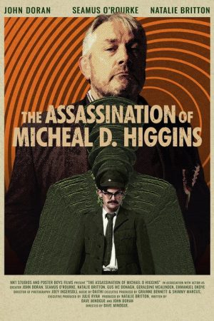 The Assassination of Michael D. Higgins (2025) poster