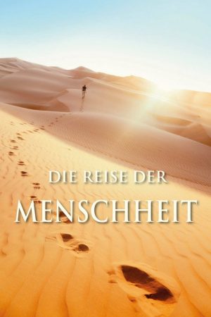 Die Reise der Menschheit (2018) poster