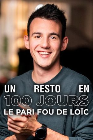 Un resto en 100 jours : le pari fou de Loïc (2026) poster
