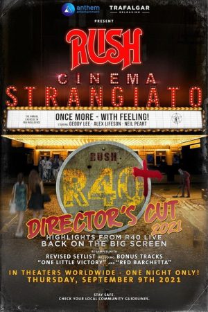 Rush: Cinema Strangiato – R40+ Director’s Cut (2021) poster