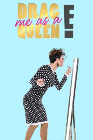 Drag Me as a Queen (2017) poster