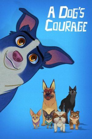 A Dog’s Courage (2019) poster