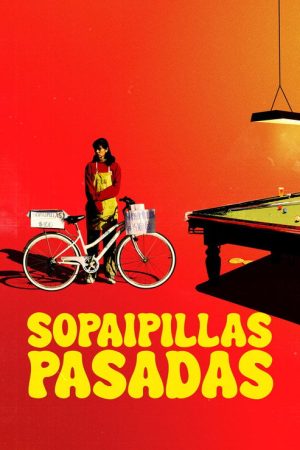 Sopaipillas Pasadas (2024) poster