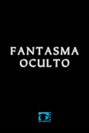 Fantasma Oculto (2023) poster
