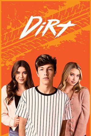 Dirt (2018) poster