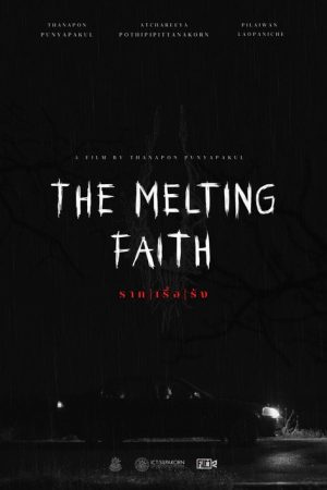 The Melting Faith (2022) poster