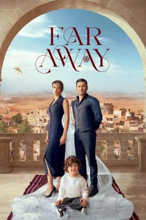 Far Away (2024) poster